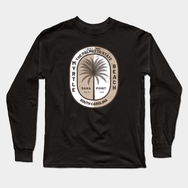 Myrtle Beach, South Carolina the Palmetto State Long Sleeve T-Shirt by Contentarama